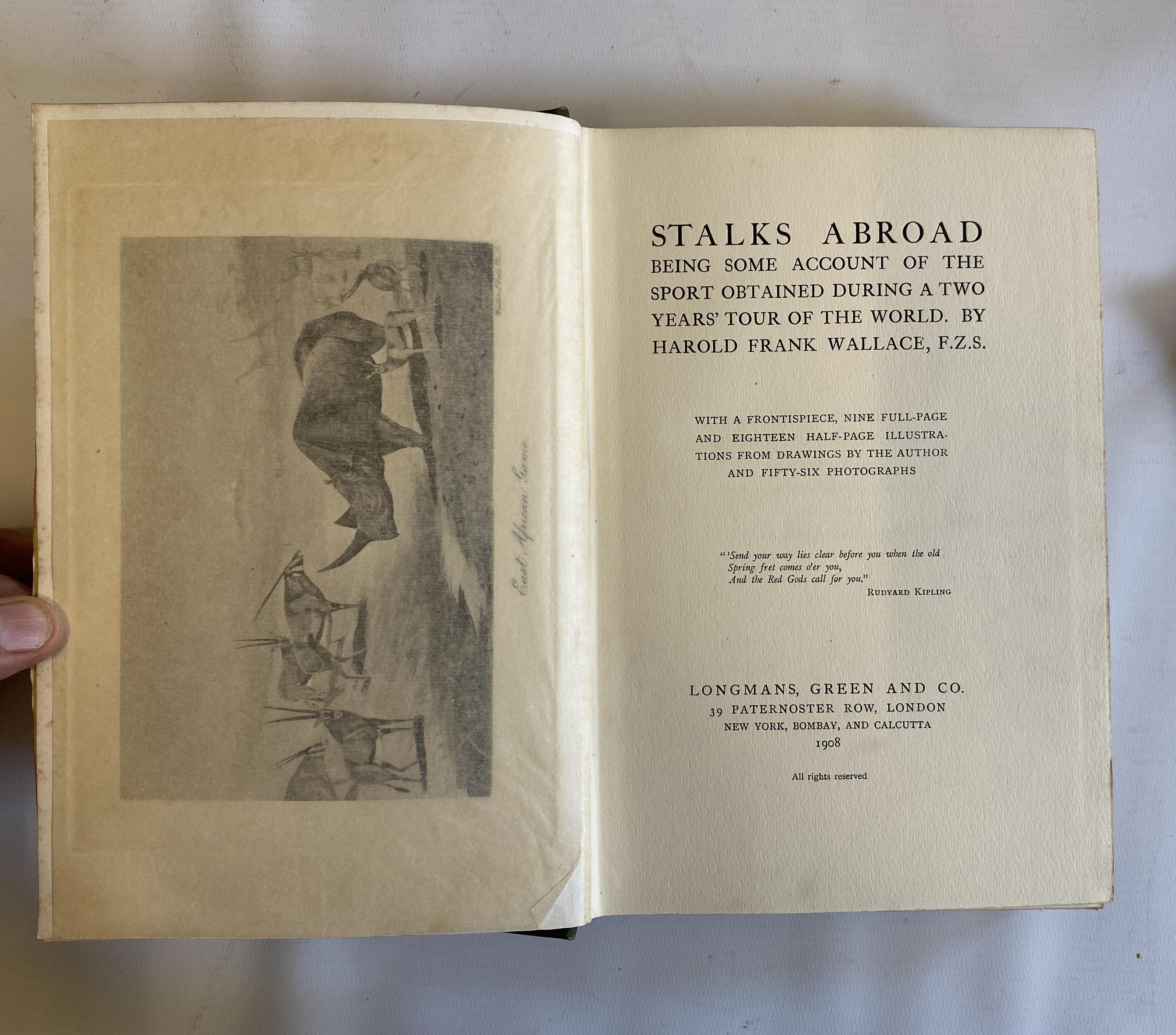 STALKS ABROAD BEING AN ACCOUNT OF THE SPORT OBTAINED during a Two Years' Tour of the World, Harold Image